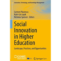 Social Innovation in Higher Education: Landscape, Practices, and Opportunities [Hardcover]