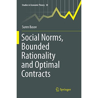 Social Norms, Bounded Rationality and Optimal Contracts [Paperback]