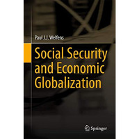 Social Security and Economic Globalization [Hardcover]