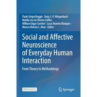 Social and Affective Neuroscience of Everyday Human Interaction: From Theory to  [Paperback]