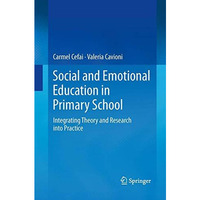 Social and Emotional Education in Primary School: Integrating Theory and Researc [Paperback]