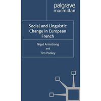 Social and Linguistic Change in European French [Paperback]