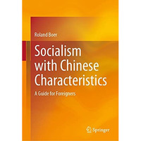 Socialism with Chinese Characteristics: A Guide for Foreigners [Hardcover]