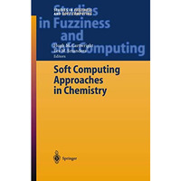 Soft Computing Approaches in Chemistry [Hardcover]