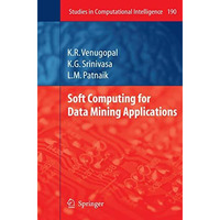 Soft Computing for Data Mining Applications [Paperback]