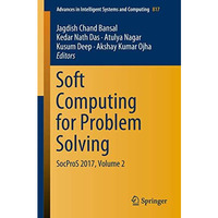 Soft Computing for Problem Solving: SocProS 2017, Volume 2 [Paperback]