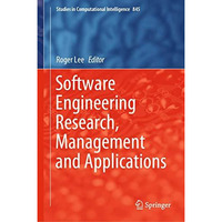 Software Engineering Research, Management and Applications [Hardcover]