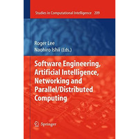 Software Engineering, Artificial Intelligence, Networking and Parallel/Distribut [Paperback]