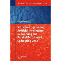 Software Engineering, Artificial Intelligence, Networking and Parallel/Distribut [Paperback]