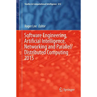 Software Engineering, Artificial Intelligence, Networking and Parallel/Distribut [Hardcover]