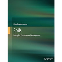 Soils: Principles, Properties and Management [Paperback]