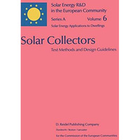 Solar Collectors: Test Methods and Design Guidelines [Hardcover]