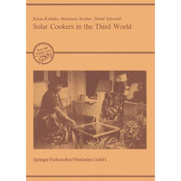 Solar Cookers in the Third World: Evaluation of the Prerequisites, Prospects and [Paperback]