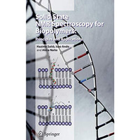 Solid State NMR Spectroscopy for Biopolymers: Principles and Applications [Hardcover]