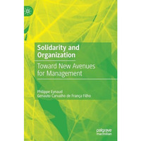 Solidarity and Organization: Toward New Avenues for Management [Hardcover]