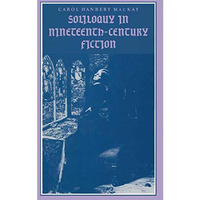 Soliloquy in Nineteenth-Century Fiction [Paperback]