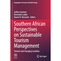 Southern African Perspectives on Sustainable Tourism Management: Tourism and Cha [Paperback]