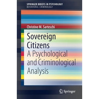 Sovereign Citizens: A Psychological and Criminological Analysis [Paperback]