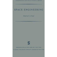 Space Engineering: Proceedings of the Second International Conference on Space E [Paperback]