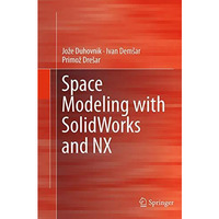 Space Modeling with SolidWorks and NX [Paperback]