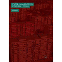 Space in Romanian and Hungarian Cinema [Paperback]