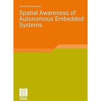 Spatial Awareness of Autonomous Embedded Systems [Paperback]