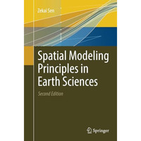 Spatial Modeling Principles in Earth Sciences [Paperback]