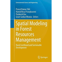 Spatial Modeling in Forest Resources Management: Rural Livelihood and Sustainabl [Hardcover]