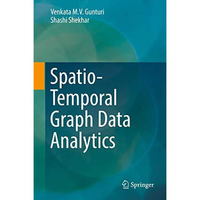 Spatio-Temporal Graph Data Analytics [Hardcover]