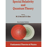 Special Relativity and Quantum Theory: A Collection of Papers on the Poincar? Gr [Paperback]