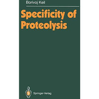 Specificity of Proteolysis [Paperback]