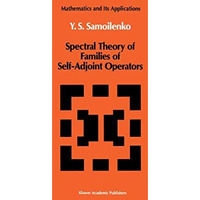 Spectral Theory of Families of Self-Adjoint Operators [Hardcover]