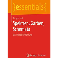 Spektren, Garben, Schemata: Eine kurze Einf?hrung [Paperback]