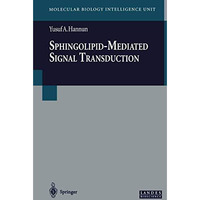 Sphingolipid-Mediated Signal Transduction [Paperback]