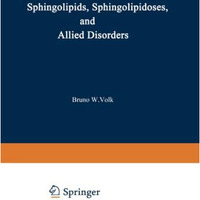 Sphingolipids, Sphingolipidoses and Allied Disorders: Proceedings of the Symposi [Paperback]