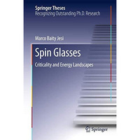 Spin Glasses: Criticality and Energy Landscapes [Hardcover]