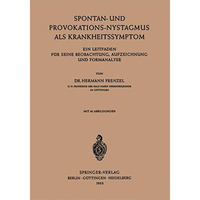 Spontan-und Provokations-Nystagmus als Krankheitssymptom: Ein Leitfaden f?r Sein [Paperback]