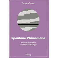 Spontane Ph?nomene: Stochastische Modelle und ihre Anwendungen [Paperback]