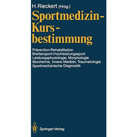 Sportmedizin  Kursbestimmung: Pr?vention  Rehabilitation, Breitensport-Hochlei [Paperback]