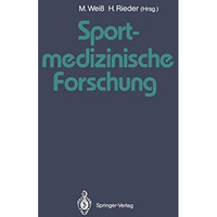 Sportmedizinische Forschung: Festschrift f?r Helmut Weicker [Paperback]