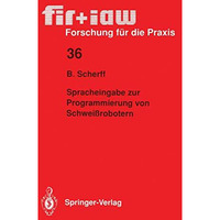 Spracheingabe zur Programmierung von Schwei?robotern [Paperback]