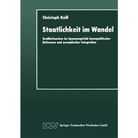 Staatlichkeit im Wandel: Gro?britannien im Spannungsfeld innenpolitischer Reform [Paperback]