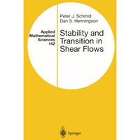 Stability and Transition in Shear Flows [Paperback]