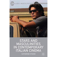 Stars and Masculinities in Contemporary Italian Cinema [Paperback]