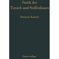 Statik des Tunnel- und Stollenbaues: auf der Grundlage geomechanischer Erkenntni [Paperback]