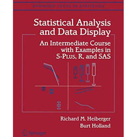 Statistical Analysis and Data Display: An Intermediate Course with Examples in S [Paperback]