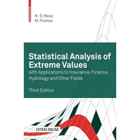 Statistical Analysis of Extreme Values: with Applications to Insurance, Finance, [Paperback]