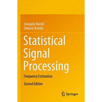 Statistical Signal Processing: Frequency Estimation [Paperback]