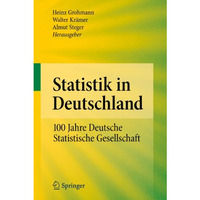 Statistik in Deutschland: 100 Jahre Deutsche Statistische Gesellschaft [Hardcover]