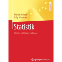 Statistik: Theorie und Praxis im Dialog [Paperback]